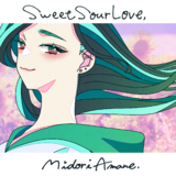 1st single.『 Sweet Sour Love 』